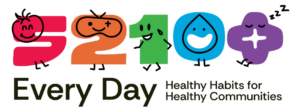 5210+ Every Day promotes daily healthy habits for healthy communities